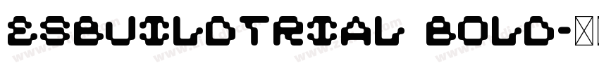ESBuildTRIAL Bold字体转换 ESBuildTRIAL Bold字体转换